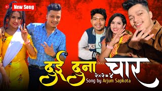 Dui Duna Char quot दुई दुना चार quot by Arjun Sapkota New Nepali Lok Song 2078 [upl. by Ariait]