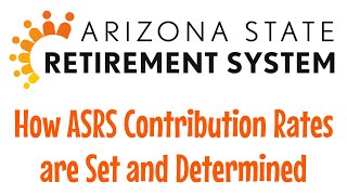 How ASRS Contribution Rates are Set and Determined [upl. by Aynosal747]