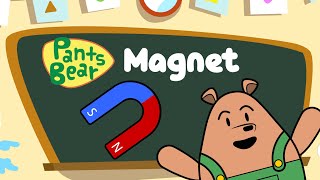 Magnetism  Magnetic field  Science for kids  Educational Video PantsBear [upl. by Ireland]