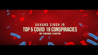 Top 5 S1E1 COVID 19 Conspiracies [upl. by Dalpe2]