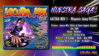 Locura Mix 3  Megamix Long Version 2008 [upl. by Rekrap644]