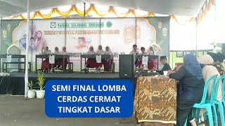 Semi Final Lomba Cerdas Cermat Tingkat Dasar [upl. by Aiekram697]