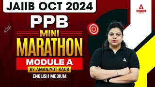 JAIIB Oct 2024 PPB Marathon  JAIIB PPB Module A Mini Marathon  By Amanjyot Kaur  ENGLISH MEDIUM [upl. by Norina366]