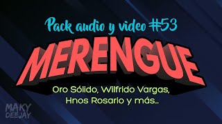 PACK 53  Merengue Oro Sólido Wilfrido Vargas Hnos Rosario remix2024 merengueremix [upl. by Akenor969]