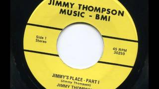 JIMMY THOMPSON  Jimmys place part I  JIMMY THOMPSON MUSIC [upl. by Eitsyrk958]