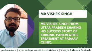 Pancreatitis Treatment in Hindi  Mr Vishek Singh  Aap Beeti Ep 24  Patient Testimonial Live [upl. by Llekim65]