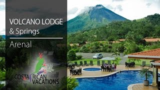 Volcano Lodge amp Springs by Costa Rican Vacations [upl. by Sej]