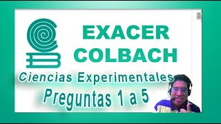 Exacer Ciencias Experimentales  Preguntas 1 a 5 [upl. by Ykcir]