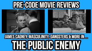 PRECODE Movie Reviews  THE PUBLIC ENEMY [upl. by Sherie699]