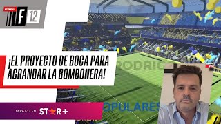 ¡EL PROYECTO DE BOCA PARA REFORMAR LA BOMBONERA  ESPNF12 [upl. by Enar]