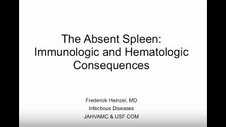 Post Splenectomy Management  Fred Heinzel MD [upl. by Jessika]