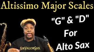 Altissimo G amp D Major Scales For Alto Sax [upl. by Aisnetroh]