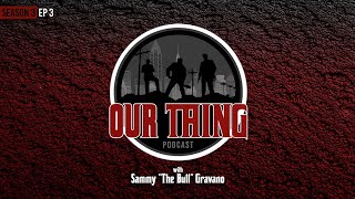 Our thing Season 3  Episode 3 “The Dark Side Of Cosa Nostra”  Sammy quotThe Bullquot Gravano [upl. by Deering518]