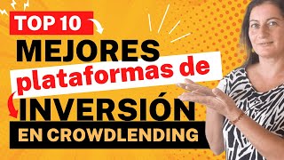 MEJORES plataformas de INVERSIÓN en CROWDLENDING 🔝 10 RANKING 2024 [upl. by Areval594]