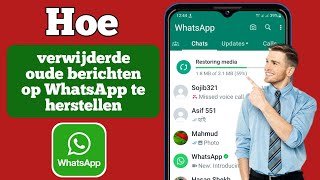 Hoe oude WhatsAppverwijderde berichten te herstellen  Herstel WhatsAppchat zonder backup [upl. by Wyne]