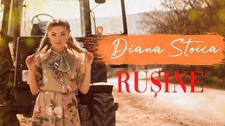 Diana Stoica  Rușine  Official Video [upl. by Aia]