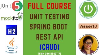 Master Unit Testing Java Spring Boot REST API Application in One Shot  Full Course [upl. by Egor527]