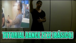 TUTORIAL DANCE ZYZZ BÁSICO [upl. by Limber]