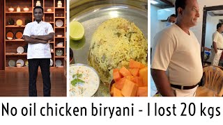 Lost 20 kgs no oil chicken biryani in pressure cooker chicken masala biryani  Masterchef Telugu [upl. by Waddle549]