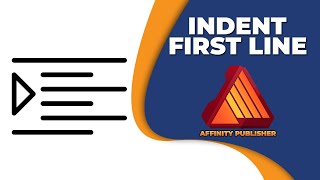 How to indent first line of paragraph in affinity publisher [upl. by Giesecke]