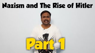 Nazism and The Rise of Hitler  Part 1 in Tamil  Class 9  History  ManuBond  CBSE [upl. by Naitsirt]