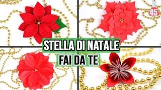 Stella di natale in 4 modi fai da te  Decorazioni natalizie [upl. by Earissed]