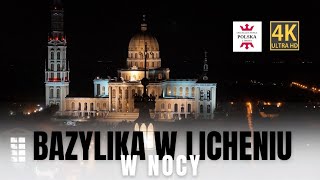 BAZYLIKA W LICHENIU NOCĄ [upl. by Avonasac]