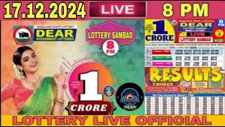 Lottery live 8pm Lottery Sambad live Nagaland Lottery live Dear Lottery today result 17122024 Live [upl. by Sallyann]