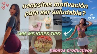 NECESITAS MOTIVACIÓN PARA EMPEZAR UNA VIDA SALUDABLE mira esto tips rutinas amp hábitos [upl. by Senalda533]