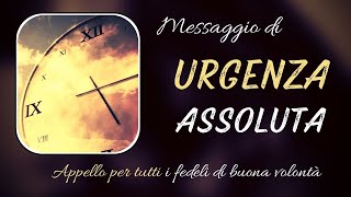 Messaggio di URGENZA assoluta [upl. by Irma]