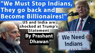 Stop Indians as They go back and Become Billionaires Trumps Statement Shocks Indians and Americans [upl. by Leshia]