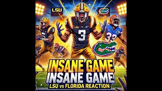 INSANE Ending LSU Tigers vs Florida Gators Full Game Highlights Reaction 🔥 College Football Madness [upl. by Einalem]