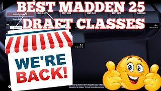 The BEST Draft Classes For MADDEN NFL 25 [upl. by Nodal]