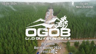 OGOB Presents Berm Buster 2024 First Lap [upl. by Ko573]