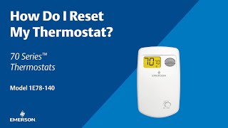 70 Series  1E78140  How Do I Reset My Thermostat [upl. by Valentin]