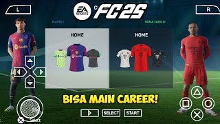 BISA BECOME A LEGEND EA Sports FC 25 PPSSPP Android Grafik HD No SAVEDATA amp TEXTURES [upl. by Klug664]