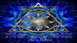 Space Pharaohs Live or Nothing Live [upl. by Anifares196]