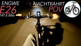 ENGWE E26 EBike Nachtfahrt und Licht Test FATBIKE [upl. by Naie]