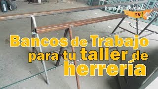 ®6Cómo hacer Caballetes ó Bancos de Trabajo para tu Taller de Herrería [upl. by Silvia]