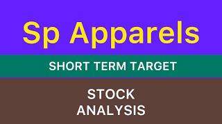 SP APPARELS LTD STOCK TARGET ANALYSIS 🔯 SP APPARELS SHARE NEWS BIG UPDATE STOCKS NEWS 281024 [upl. by Chessy117]