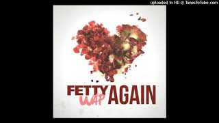 Fetty Wap  Again Official Instrumental [upl. by Keviv823]