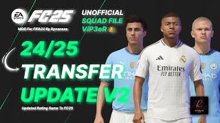 FIFA 22 SQUAD Update V2 2425 ViP3eR UNOFFICIAL  Mini Faces V12 by Rynanexe [upl. by Suoicul]