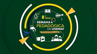 1º DIA  8ª SEMANA PEDAGÓGICA INTEGRADA DA UNEMAT [upl. by Odnalra]