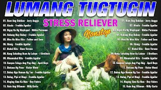 OPM Tagalog Love Songs Dekada 80s 90s  OPM Chill Songs  Lumang Kanta Stress Reliever Old Songs1 [upl. by Lilahk]