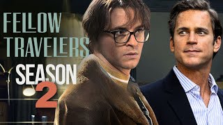 Fellow Travelers Season 2 Plot  Cast  Trailer  First Look [upl. by Elyrrad]