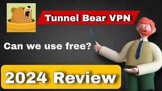 Tunnel Bear VPN Review  How to use Tunnel Bear VPN  Free VPN 2024  VPN kaise use kare [upl. by Attezi551]