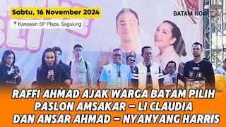 Raffi Ahmad Ajak Warga Batam Pilih Paslon Amsakar  Li Claudia dan Ansar Ahmad  Nyanyang Harris [upl. by Yelrebma]