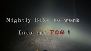 Nightly bike to work Into the FOG  switzerland [upl. by Enilec]