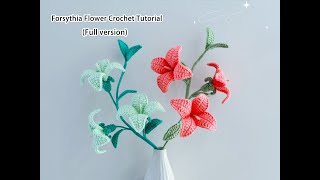 Forsythia Flower Crochet Tutorial Full version [upl. by Naihtsirc]