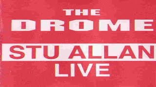 The Drome Live Stu Allan 93 [upl. by Duquette]